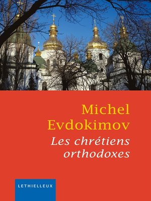 cover image of Les chrétiens orthodoxes
